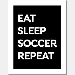 eat-sleep-soccer-repeat Posters and Art